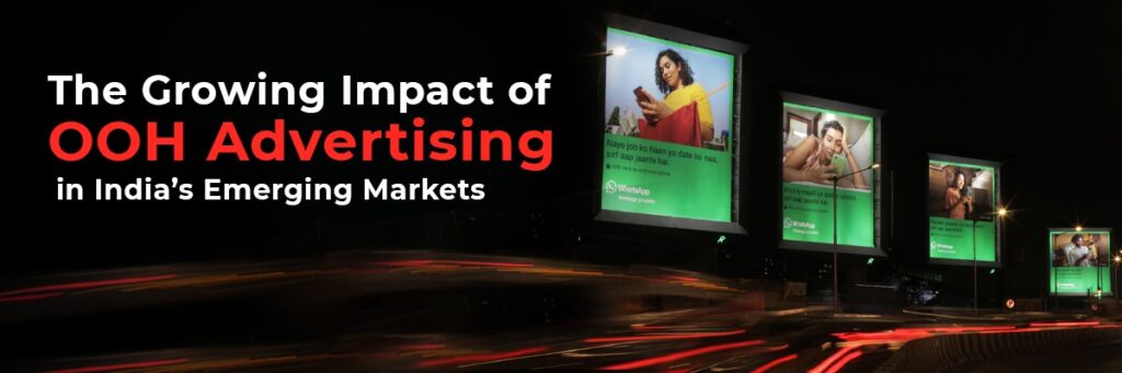 How OOH Advertising is Transforming Emerging Markets in India